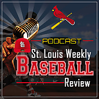 St. Louis Baseball Weekly Review Podcast