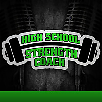 High School Strength Coach Podcast | Strength & Conditioning | Performance | Training | Athletics