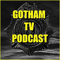Lanterns: on Gotham TV Podcast