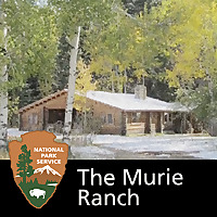 Grand Teton National Park: The Murie Ranch