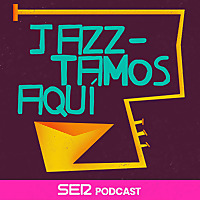 Jazztamos aqu&iacute;