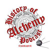 History of Alchemy Podcast