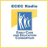 ECEC Radio- The Early Care and Education Consortium