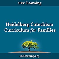 Heidelberg Catechism Curriculum for Families from URC Learning