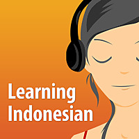 Learning Indonesian - The fun and easy self-paced course in Bahasa Indonesia, the Indonesian Languag