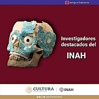 Investigadores destacados del INAH