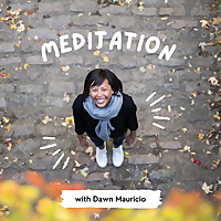 Mindfulness Meditation with Dawn Mauricio