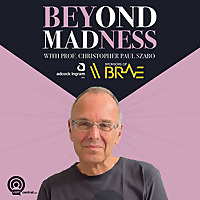 Beyond Madness