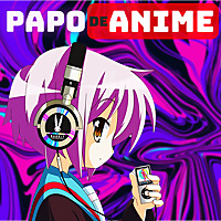 Papo de Anime