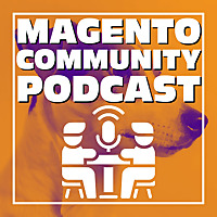 Magento Community Podcast
