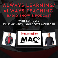 Always Learning / Always Teaching