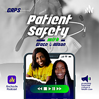 Patient Safety with Grace & Alison