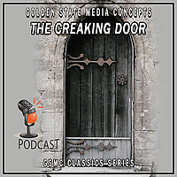 GSMC Classics: The Creaking Door