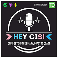 Hey, Cis!