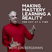 Reach Every Student with Jon Bergmann