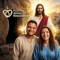 Amor Resucitado