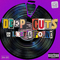 Deep Cuts Lost & Found