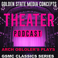 GSMC Classics: Arch Oboler's Plays