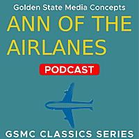 GSMC Classics: Ann of the Airlanes