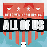 All of US: The U.S. Women's Soccer Show