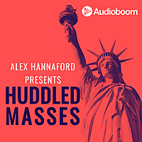 Alex Hannaford presents Huddled Masses