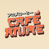 Caf&eacute; Anime