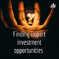 Finding impact investment opportunities
