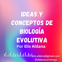 Ideas y Conceptos de Biolog&iacute;a Evolutiva