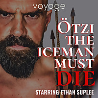 Otzi The Iceman Must Die