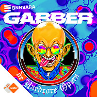 Gabber, de Hardcore Opera
