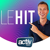 Les 40 hits du moment : le HIT ACTIV