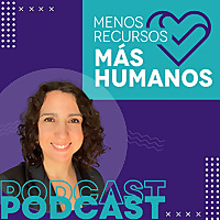 Menos Recursos, M&aacute;s Humanos