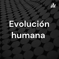 Evoluci&oacute;n humana