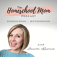 Homeschool Mom Podcast