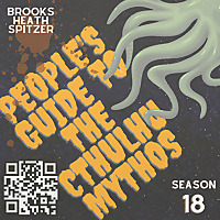 People's Guide to the Cthulhu Mythos: Cosmic Horror, Lovecraft, Weird Fiction