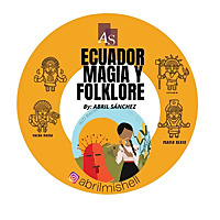 Ecuador, Magia Y Folklore