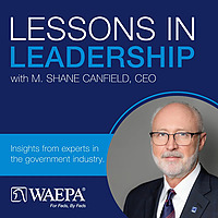 Lessons in Leadership with M. Shane Canfield, CEO