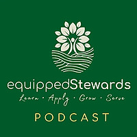 Equipped Stewards Podcast