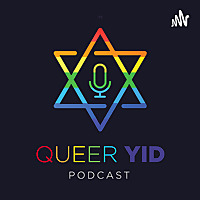 Queer Yid Podcast: LGBTQ Jews Share Our Stories