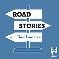Road Stories with Dave Lawrence