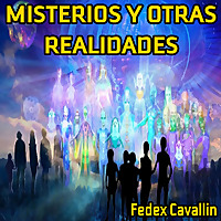 Misterios y Otras Realidades por Fedex Cavallin