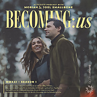 BECOMING:us with Moriah & Joel Smallbone