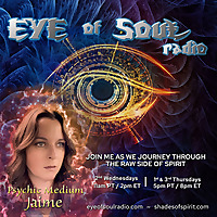 Eye of Soul with Psychic Medium Jaime