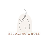 Becoming Whole