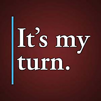 It's My Turn