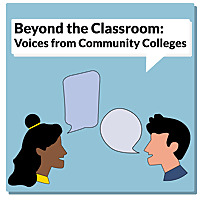 Beyond the Classroom: Voices from Community Colleges