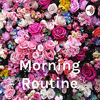 Morning Routine