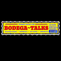 Bodega Talks