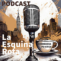 La Esquina Rota un podcast de Audiolibros Artepoetica Press