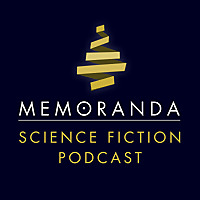 MEMORANDA Science Fiction Podcast